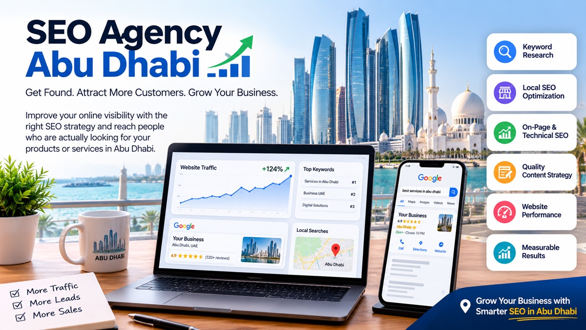 SEO Agency Abu Dhabi: How to Choose the Right SEO Partner